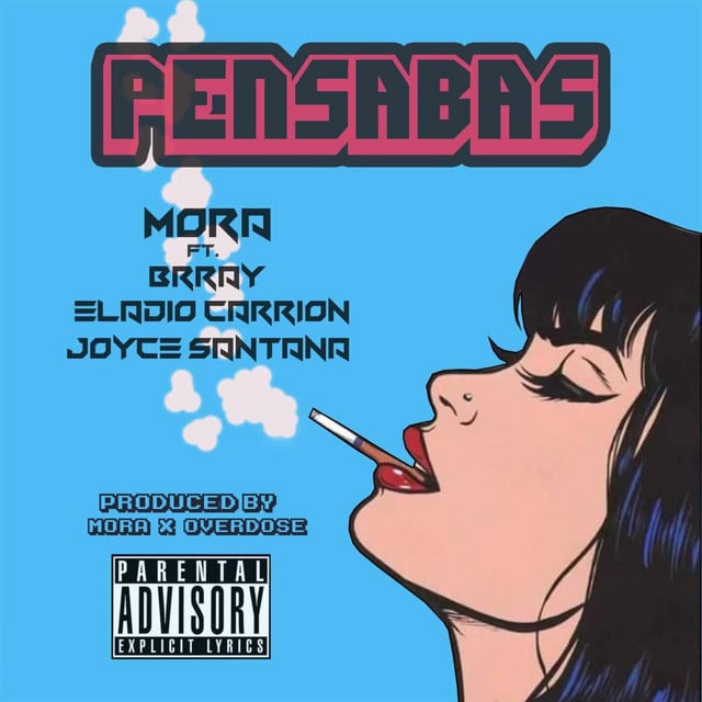 Pensabas - Track · Mora, Brray, Eladio Carrion, Joyce Santana