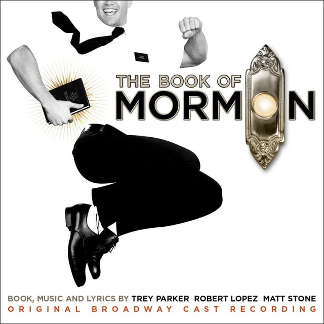 The Book Of Mormon (Original Broadway Cast Recording) - Album · Trey Parker, Robert Lopez, Matt Stone