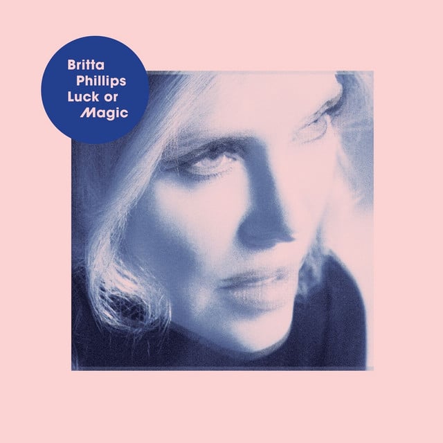 Luck or Magic - Album · Britta Phillips