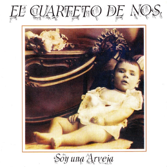 Soy una Arveja - Album · El Cuarteto De Nos