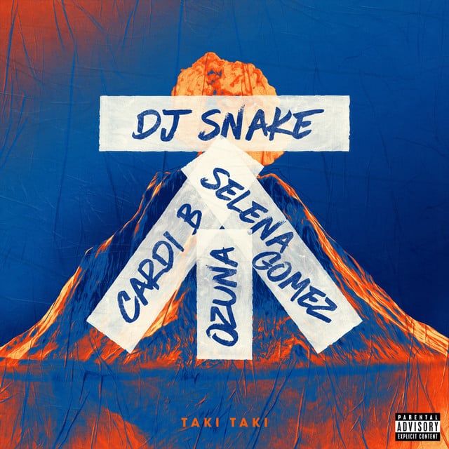 Taki Taki (with Selena Gomez, Ozuna & Cardi B) - Track · DJ Snake, Selena Gomez, Ozuna, Cardi B