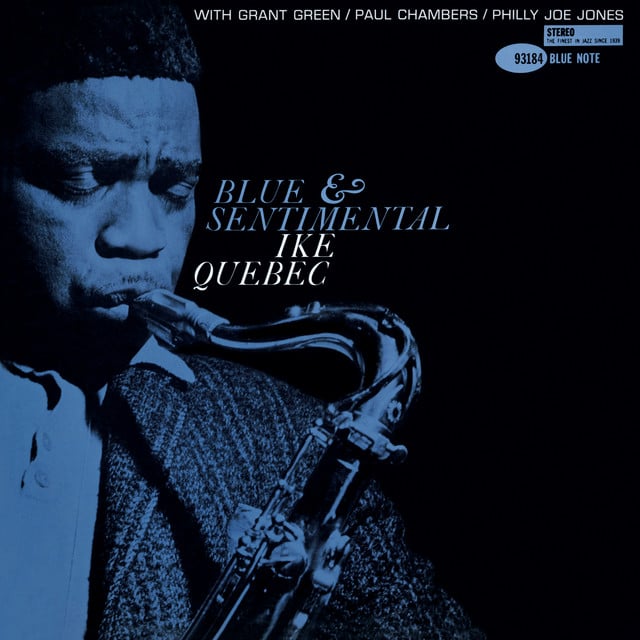 Blue And Sentimental (Remastered) - Album · Ike Quebec