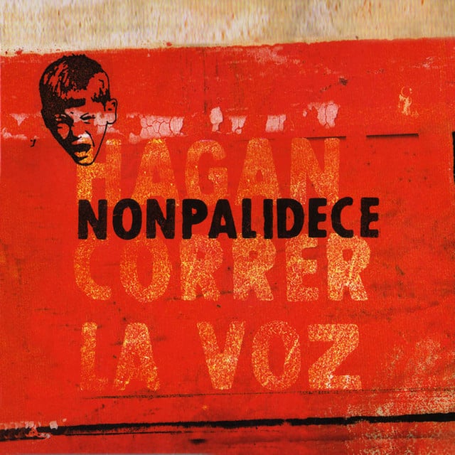 Hagan Correr la Voz - Album · Nonpalidece