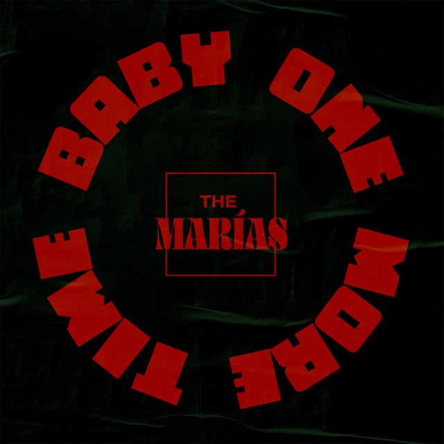 ...baby one more time - Track · The Marías