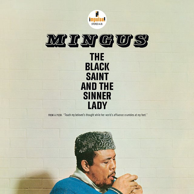 The Black Saint And The Sinner Lady - Album · Charles Mingus