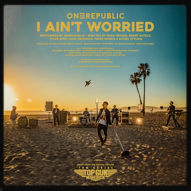 I Ain't Worried - Track · OneRepublic