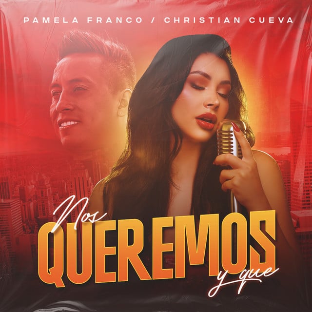 Nos Queremos y que - Track · Pamela Franco, Christian Cueva