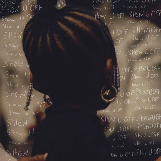 Show U Off - Track · Brent Faiyaz