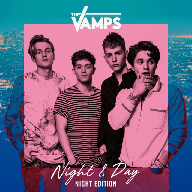 Night & Day (Night Edition) - Album · The Vamps