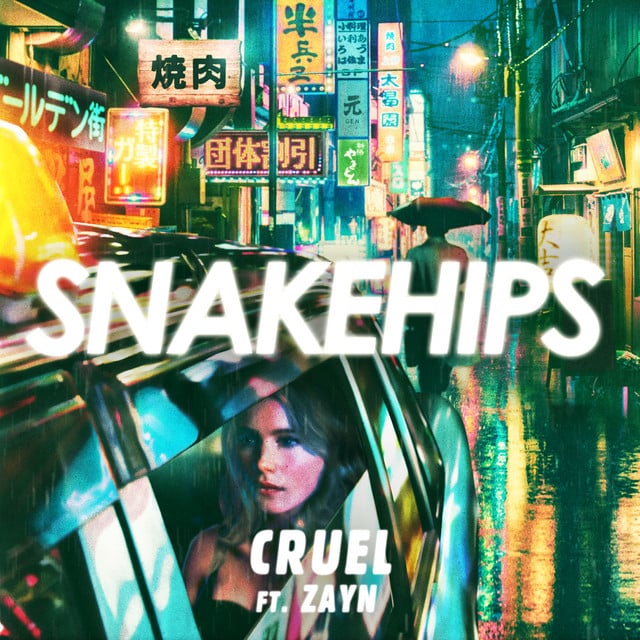 Cruel (feat. ZAYN) - Track · Snakehips, ZAYN