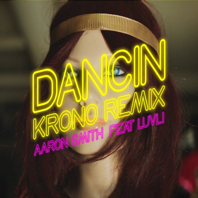 Dancin (feat. Luvli) [Krono Remix] - Album · Aaron Smith, Krono