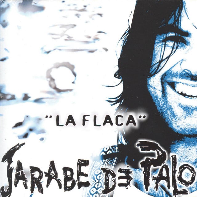 La flaca - Track · Jarabe De Palo