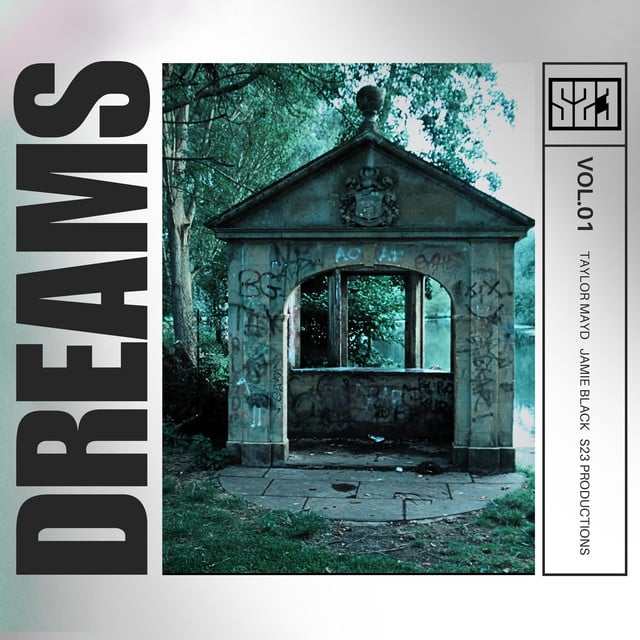DREAMS - Track · Jamie Wiltshire, Taylor Mayd, S23 Productions