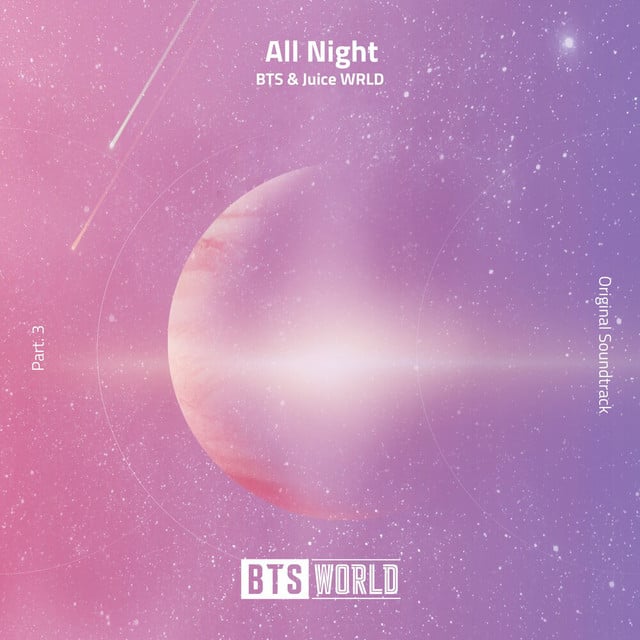 All Night (BTS World Original Soundtrack) (Pt. 3) - Track · BTS, Juice WRLD