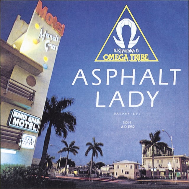 ASPHALT LADY - Album · S. Kiyotaka & Omega Tribe