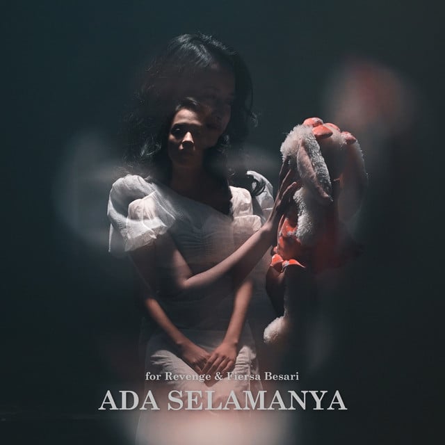 Ada Selamanya - Track · For Revenge, Fiersa Besari