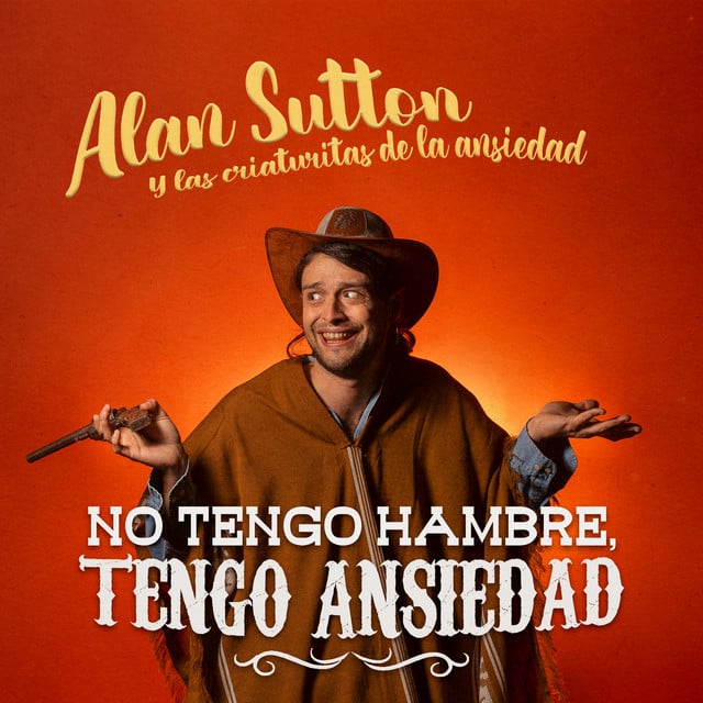 No Tengo Hambre, Tengo Ansiedad - Album · Alan Sutton y las criaturitas de la ansiedad