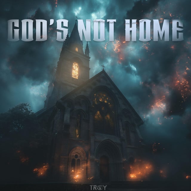 God's Not Home - Track · TROY