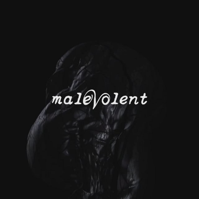 Malevolent - Show
