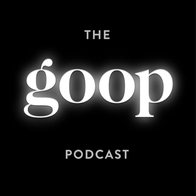 The goop Podcast - Show