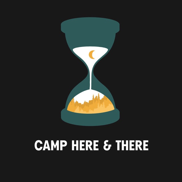 Camp Here & There - Show