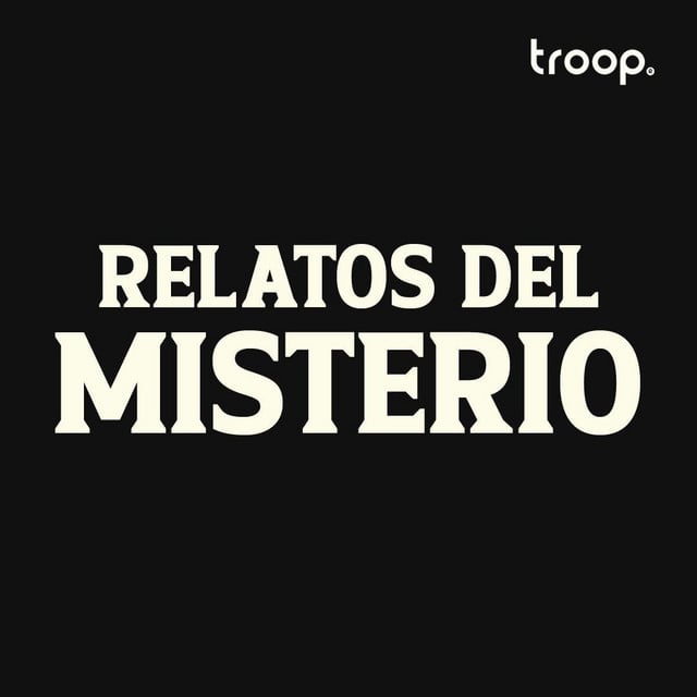 Relatos del Misterio Podcast - Show