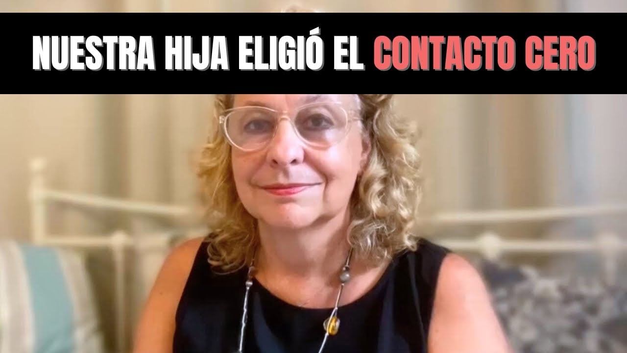 Nuestra hija eligió el contacto cero