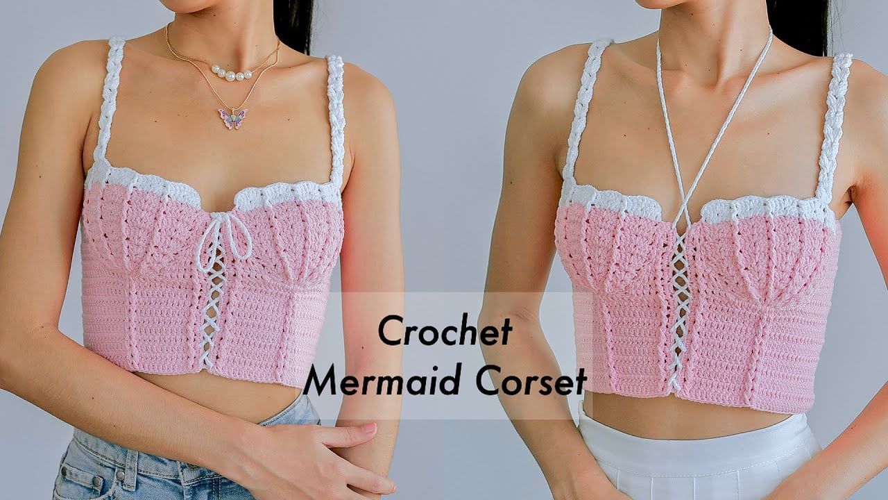 Crochet Mermaid Corset Top Tutorial (XS-XL) | Chenda DIY