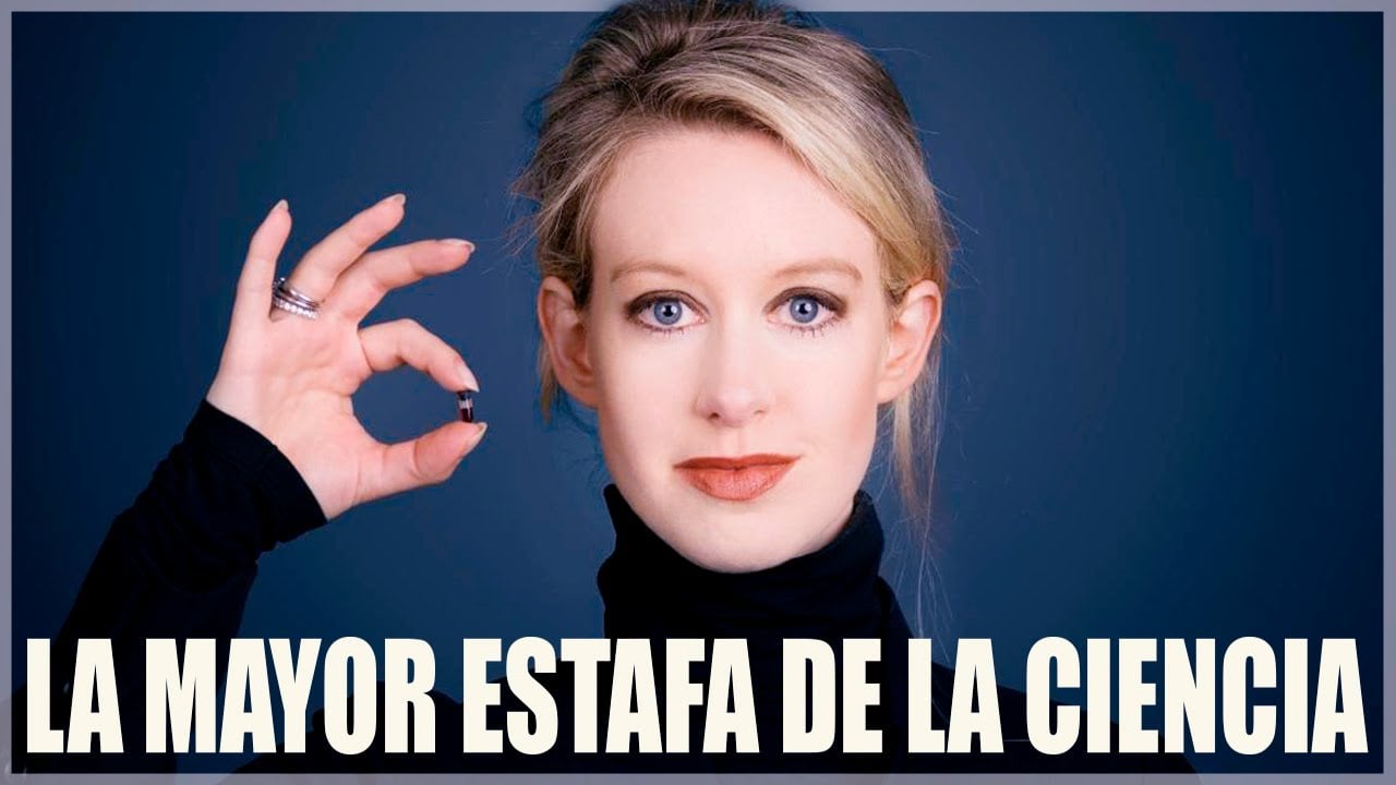La MAYOR ESTAFA de la CIENCIA MÉDICA que ha EXISTIDO / CASO Elizabeth Holmes