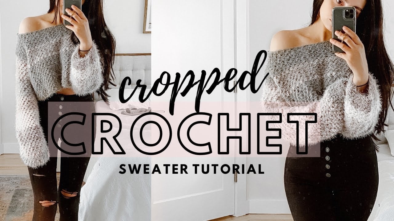 CROPPED CROCHET SWEATER TUTORIAL