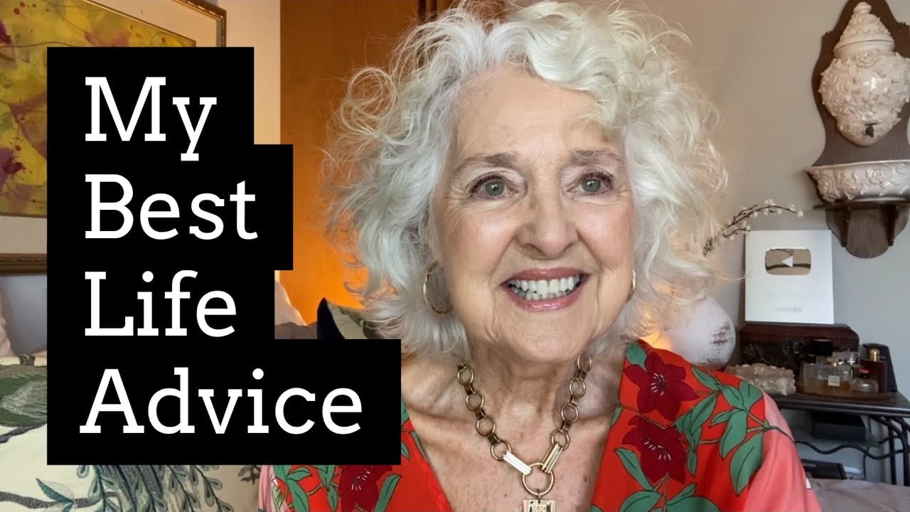 My Best Life Advice For You | What 83 Years Of Living Has Taught Me | Life Over 60