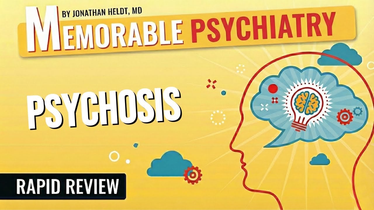 Psychosis & Schizophrenia Mnemonics (Memorable Psychiatry Lecture)