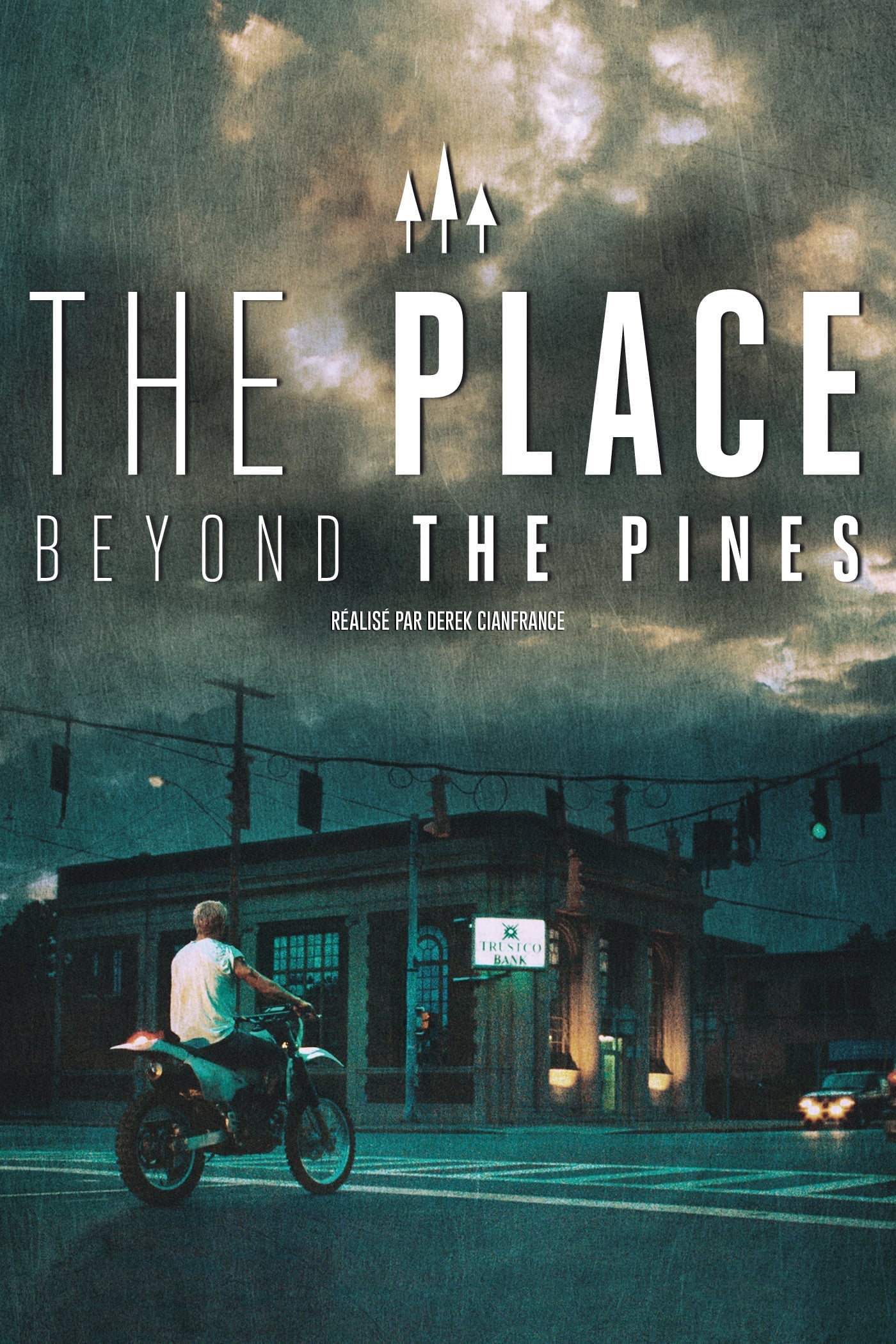 The Place Beyond the Pines - Derek Cianfrance · 2013