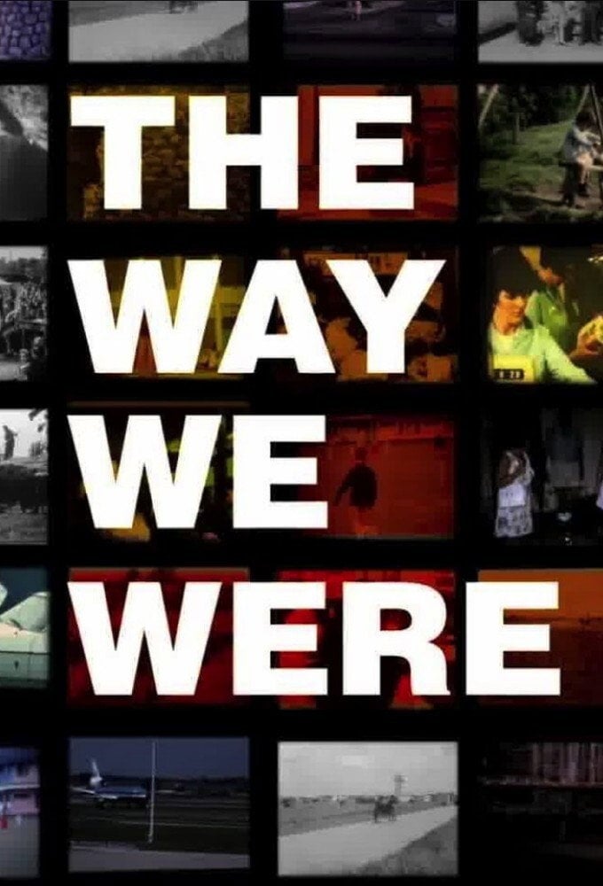 The Way We Were - 2021