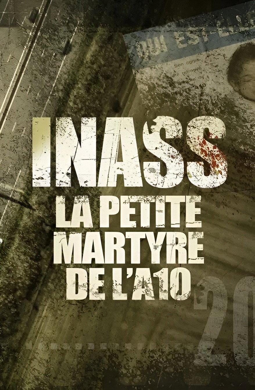 Inass, la petite martyre de l'A10 - 2024