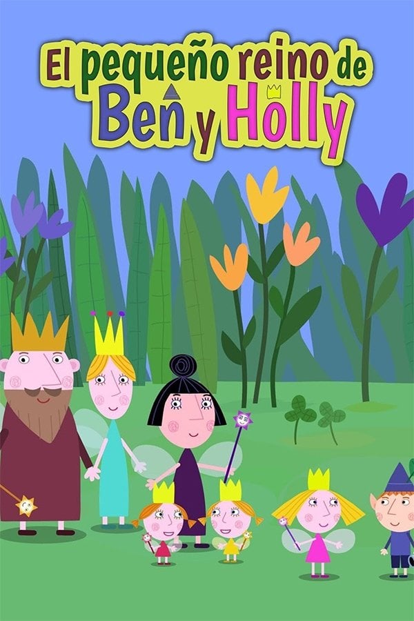 El pequeño reino de Ben y Holly - Neville Astley · 2009