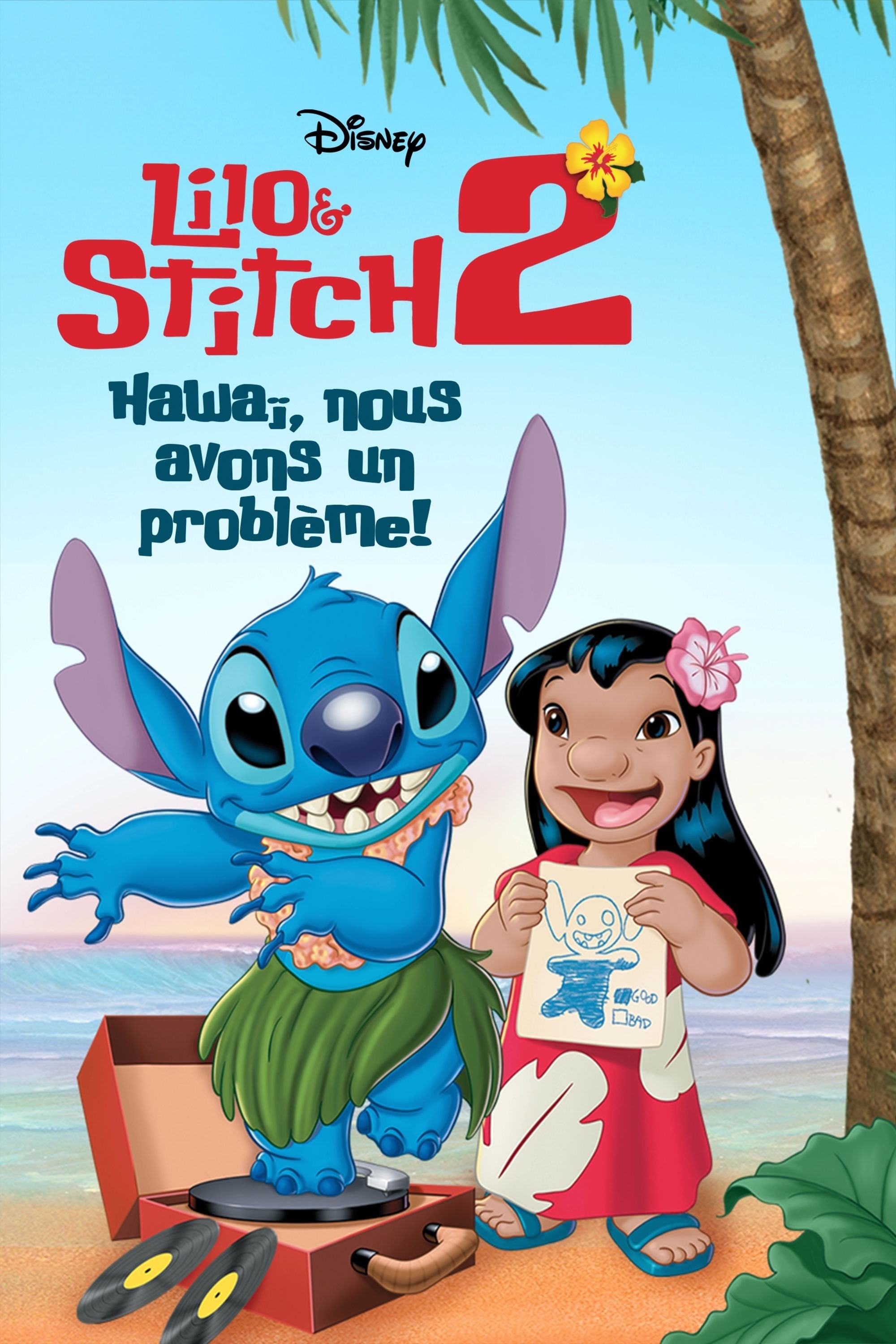 Lilo & Stitch 2 : Hawaï, nous avons un problème ! - Tony Leondis · 2005