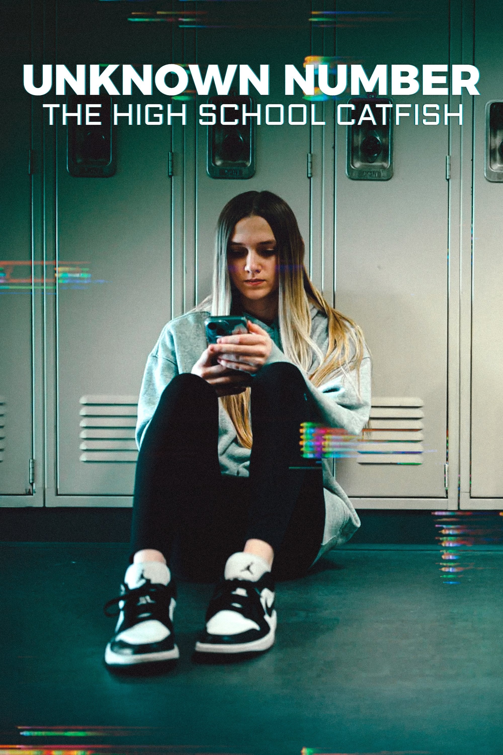 Unknown Number: The High School Catfish - Skye Borgman · 2025