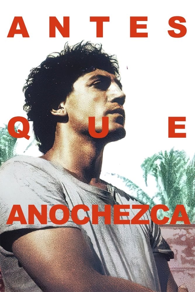 Antes que anochezca - Julian Schnabel · 2000