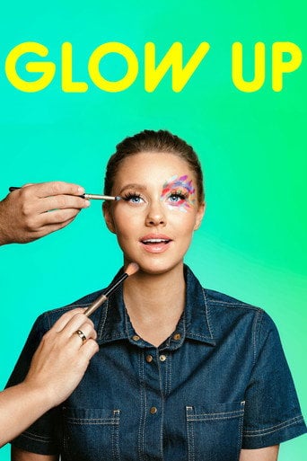 Glow Up - · 2019
