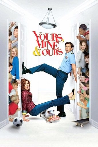 Yours, Mine & Ours - Raja Gosnell · 2005