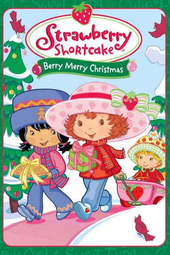 Strawberry Shortcake: Berry, Merry Christmas - · 2003