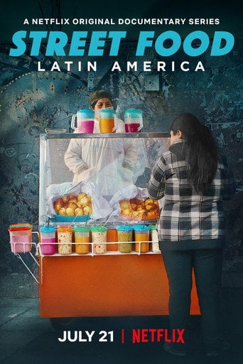 Street Food: Latin America - David Gelb · 2020