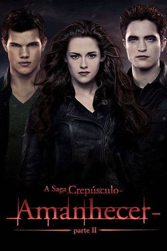 A Saga Crepúsculo: Amanhecer - Parte 2 - Bill Condon · 2012