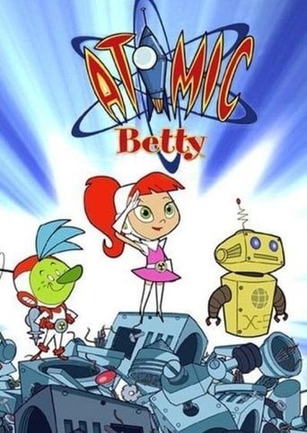 Atomic Betty - Trevor Bentley · 2004