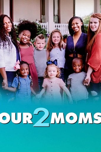 Our 2 Moms - · 2022