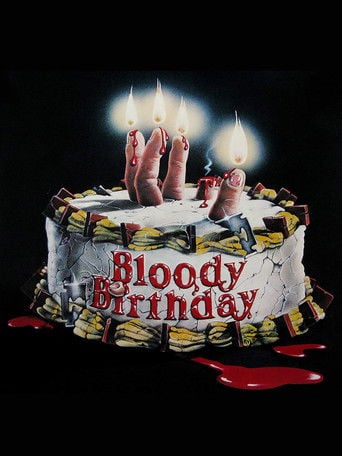 Bloody Birthday - Ed Hunt · 1981