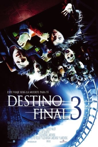 Destino final 3 - James Wong · 2006