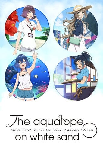Shiroi Suna no Aquatope - · 2021