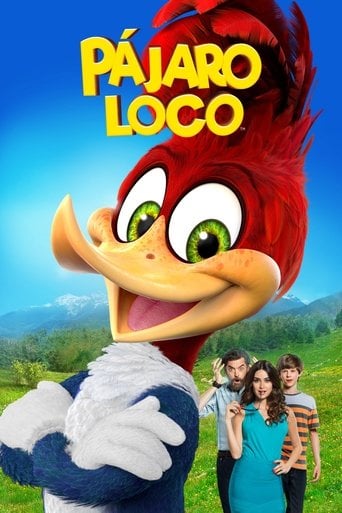 El pájaro loco: La película - Alex Zamm · 2017